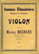 GAMMES ELEMENTAIRES POUR VIOLON. MESNARD Maurice