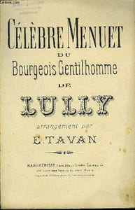 CELEBRE MENUET DU BOURGEOIS GENTILHOMME