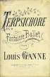 TERPISICHORE. GANNE Louis