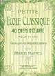 PETITE ECOLE CLASSIQUE. COLLECTIF