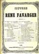 OEUVRES DE RENE FAVARGER. FAVARGER Réné