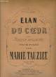 ELAN DU COEUR. TAUZIET Marie