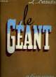 LE GEANT. GAILHARD P. / HUGO Victor