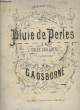 PLUIES DE PERLES. AOSBORNE G.