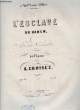 L'ESCLAVE DU HAREM. CROISEZ A.