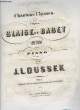 CHANTONS L'HYMEN DE L'OPERA BLAISE ET BABET. DUSSEK J.L.
