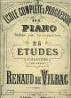 ECOLE COMPLETE ET PROGRESSIVE DU PIANO. DE VILBAC Renaud