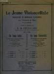 LE JEUNE VIOLONCELLISTE 4EME VOLUME B. FEUILLARD L.R.