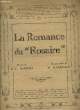 LA ROMANCE DU ROSAIRE. RAIMOND H. / ROGERS R.C. / DE SAINT-SEGOND E.