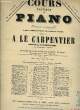 COURS PRATIQUE DE PIANO. LE CARPENTIER A.