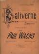 BALIVERNE. WACHS Paul