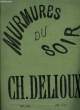 MURMURES DU SOIR. DELIOUX Ch.