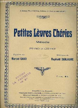 PETITES LEVRES CHERIES. DANJAUME Raphaël / GAUD Marcel