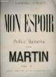 MON ESPOIR. MARTIN A.