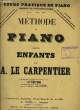 METHODE PIANO POUR LES ENFANTS. LE CARPENTIER A.