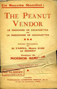 THE PEANUT VENDOR (LE MARCHAND DE CACAHOUETTES, LA MARCHANDE DE CACHOUETTES)