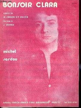 BONSOIR CLARA. REVAUX Jacques / DESSCA Yves / SARDOU Michel