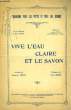 VIVE L'EAU CLAIRE. LEGRIS Paul / LEDIN Benjamin