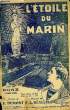 L'ETOILE DU MARIN. BENECH F.L. / DUMONT E.