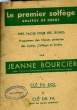 LE PREMIER SOLFEGE. BOURCIER Jeanne