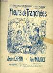 FLEURS DE TRANCHEES. MAURICE Paul / CHENAL André