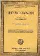 LE CHANT CLASSIQUE N°162. GEVAERT F.A.