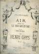 AIR COMPOSE PAR LE ROI LOUIS XIII. GHYS Henri