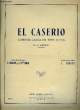 EL CASERIO. GURIDI J. / ROMERO F. / FERNANDEZ SHAW G.