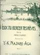 VEUX-TU BERCER TES REVES. NAZARE-AGA Y.K. / D'AMOR PIERRE