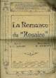 LA ROMANCE DE LA ROSAIRE. RAIMOND H. / ROGERS R.C.