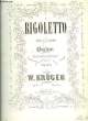 RIGOLETTE. KRUGER W.