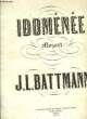 IDOMENEE. BATTMANN J.-L.