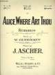 ALICE, WHERE ART THOU. ASCHER J. / GUERNSEY W.
