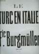 LE TURC EN ITALIE. BURGMULLER Fr.