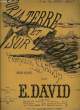 SUR LA TERRE ET SUR L'ONDE. DAVID E.