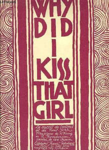 WHY DID I KISS THAT GIRL ?