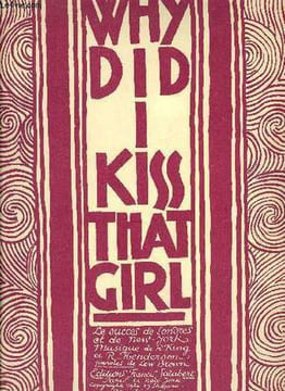 WHY DID I KISS THAT GIRL ?. KING Robert / HENDERSON Ray / BROWN Lew
