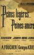 PEINES LEGERES... PEINES AMERS. KRIER Georges / FOUCHER Armand