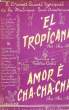 EL TROPICANA / AMOR E CHA-CHA-CHA. CALES Valerio