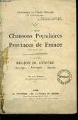 CHANSONS POPULAIRES DES PROVINCES DE FRANCE. COLLECTIF