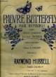 PAUVRE BUTTERFLY (POOR BUTTERFLY). HUBBELL Raymond / BOYER Lucien / GOLDEN John L.