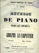METHODE DE PIANO POUR LES ENFANTS. LE CARPENTIER Adolphe