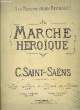 MARCHE HEROIQUE. SAINT-SAENS C.