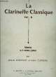 LA CLARINETTE CLASSIQUE VOL. A. LANCELOT Jacques / CLASSENS Henri