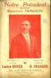 NOTRE PRESIDENT. FRAGSON H. / BOYER Lucien