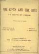 THE GIPSY AND THE BIRD (LA GITANE ET L'OISEAU). BENEDICT J.