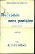 RECEPTION SANS PANTALON. BALDRAN J.