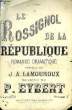 LE ROSSIGNOL DE LA REPUBLIQUE. EYBERT P. / LAMOUROUX J.A.