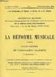 LA REFORME MUSICALE. ROUSSEAU J.J. / GALIN / PARIS A. / CHEVE N. et E.