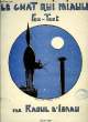 LE CHAT QUI MIAULE. D'ISNAU Raoul